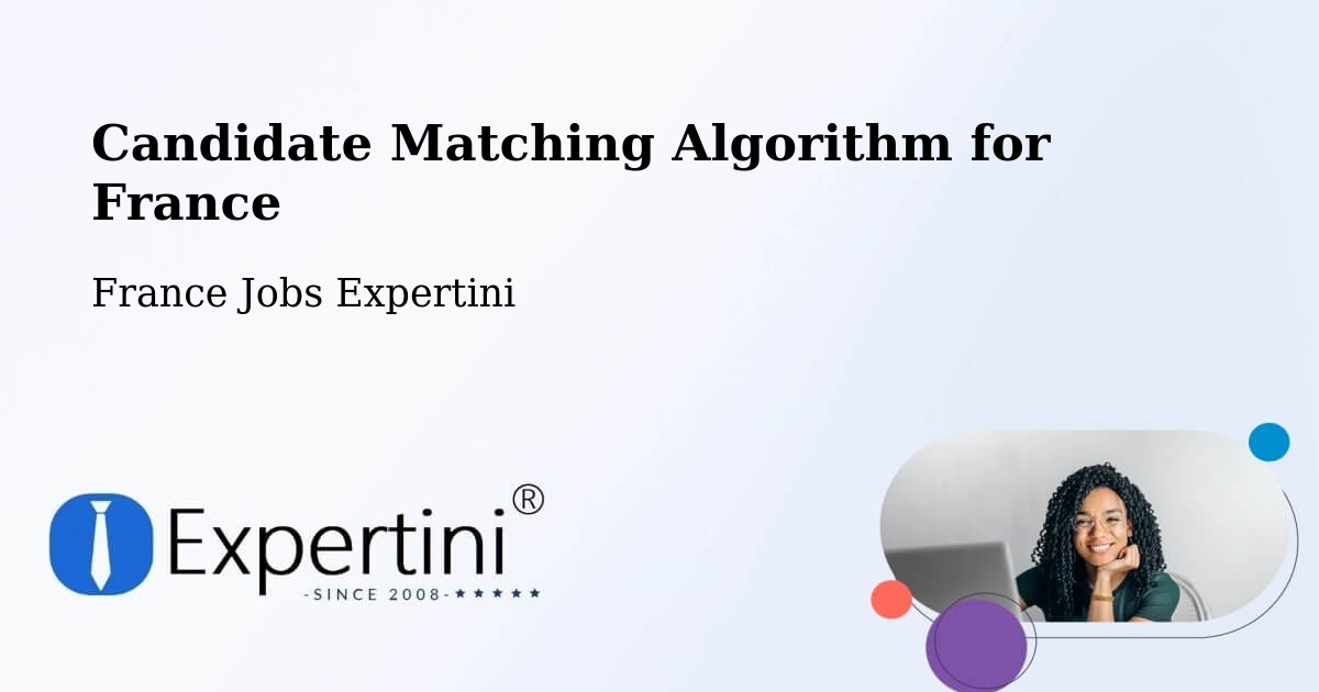 Candidate Matching Algorithm Overview – Corenc - France Jobs Expertini
