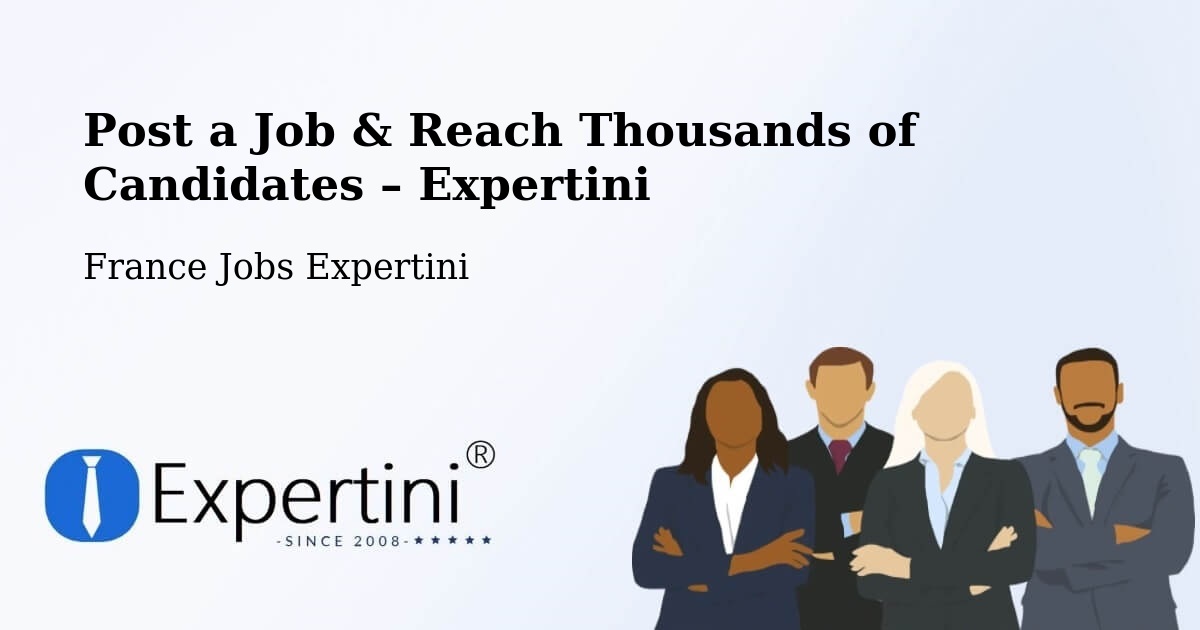 Post a Job in Corenc – Hire the Right Talent - Corenc, France Jobs Expertini