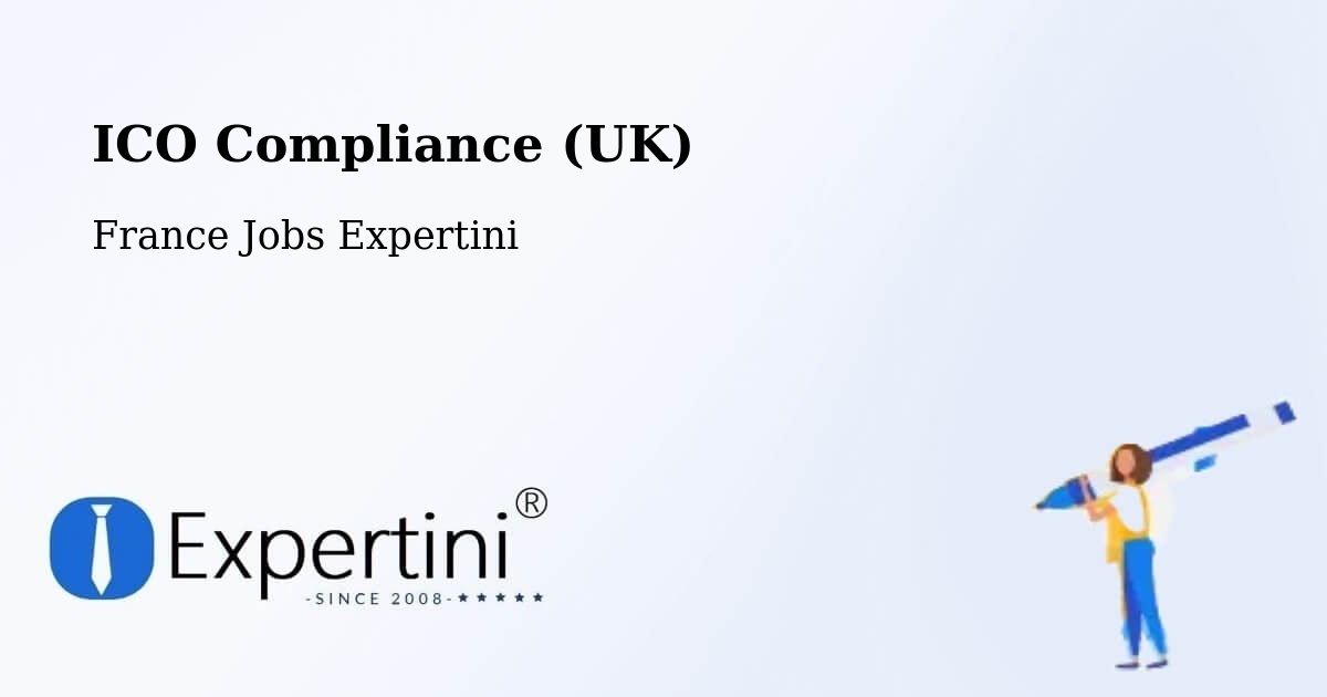 UK Data Protection & ICO Compliance – Corenc - France Jobs Expertini